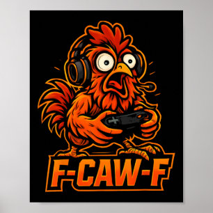 Poster F-caw-f Gamer - Galinha Engraçada Galo Jogos _3