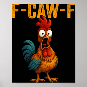 Poster F-caw-f Humor de Frango Engraçado F-caw-f Citação
