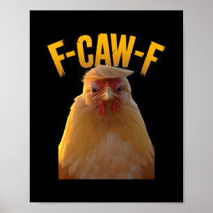Poster F-caw-f Humor Engraçado de Frango F-caw-f Citação