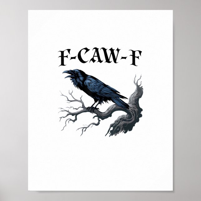 Poster F-Caw-F Pássaro Engraçado Corvo (Frente)