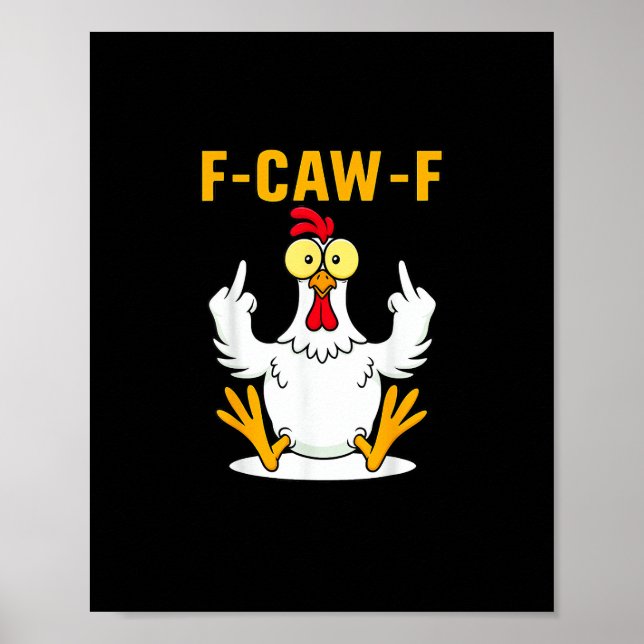 Poster F-Caw-F Quote Rooster Meme (Frente)