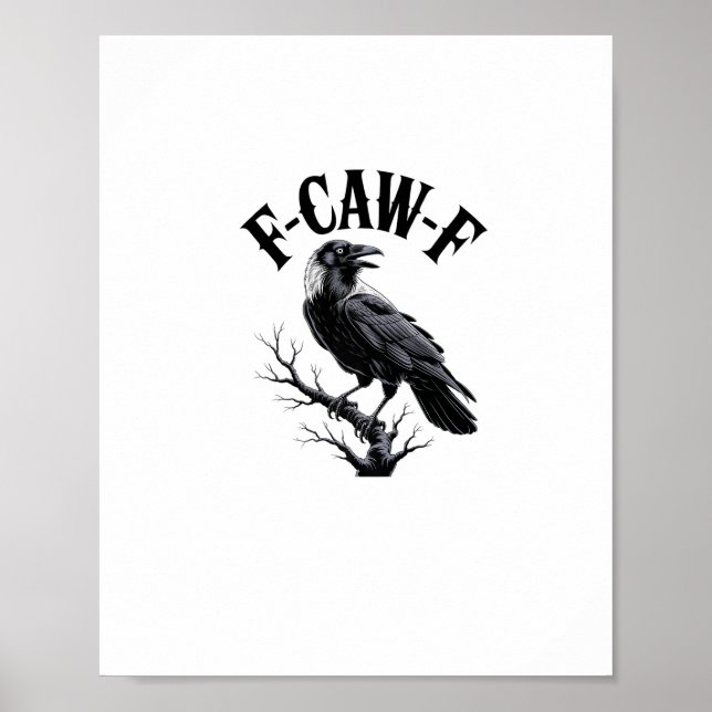Poster F-Caw-F Raven Adult Humor Bird Funny Gothic Goth (Frente)
