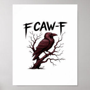 Poster F-Caw-F Raven Clássico
