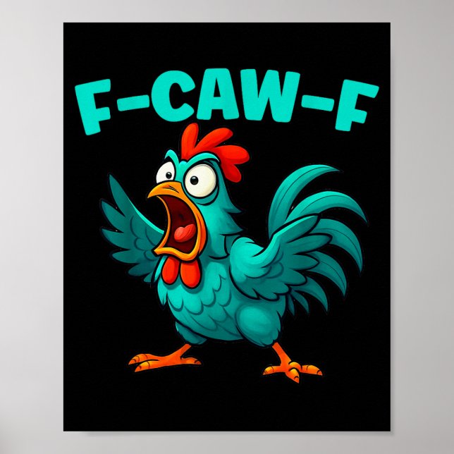 Poster F-caw-f Rooster Chicken Funny Farm Animal Humor  (Frente)