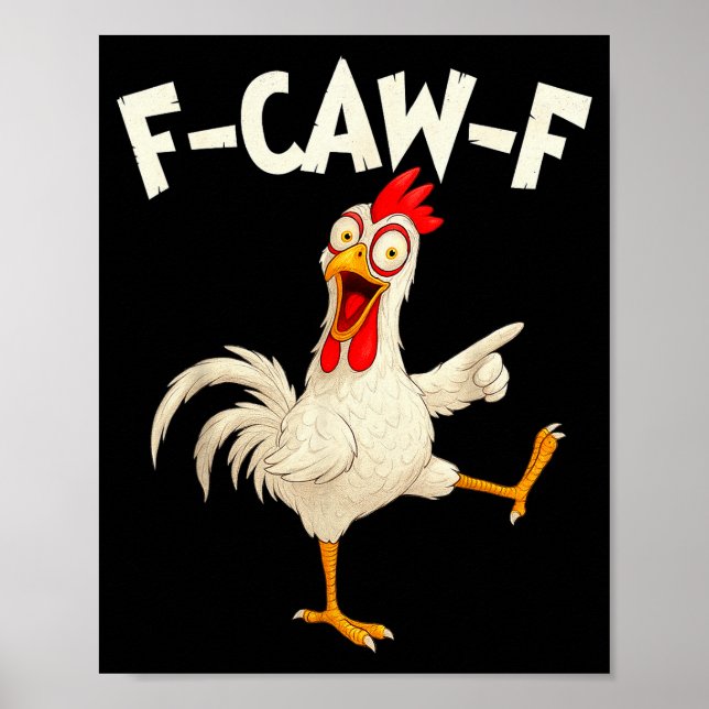 Poster F Caw F Rooster Funny Bird Fcawf Chicken Whisperer (Frente)