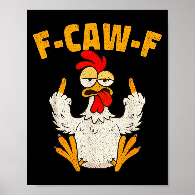 Poster F Caw F Rooster Funny Bird Fcawf Chicken Whisperer (Frente)