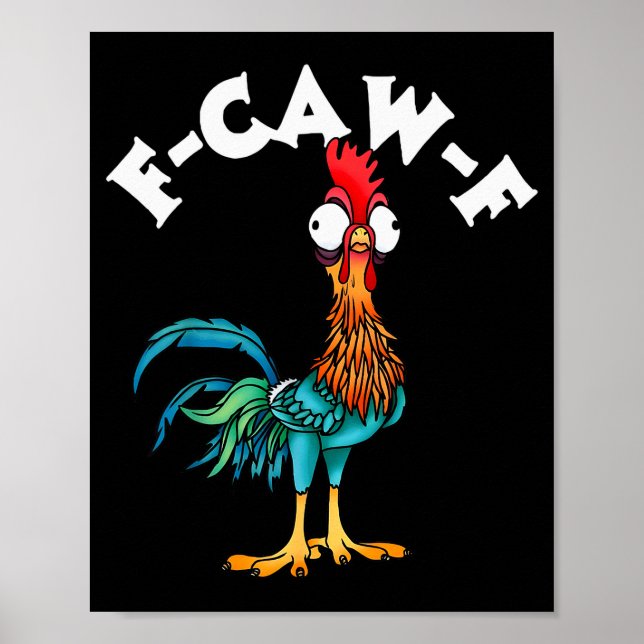 Poster F Caw F Rooster Funny Bird Fcawf Chicken Whisperer (Frente)