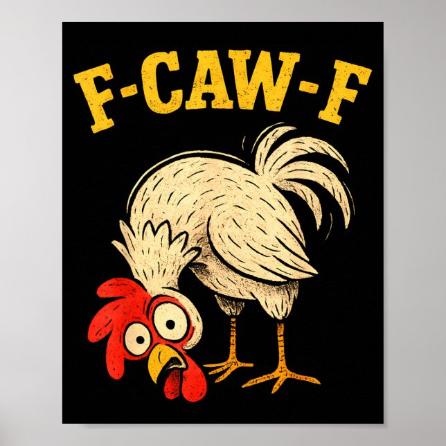 Poster F Caw F Rooster Funny Fcawf Chicken Farm Bird Fawk (Frente)