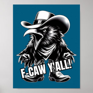 Poster F-caw Vós Corvo Caipira Chapéu de Cowboy Xingando