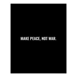 Pôster Faça a paz não seja um costume negro e minimalista