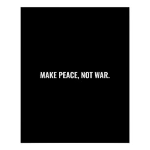 Pôster Faça a paz não seja um costume negro e minimalista
