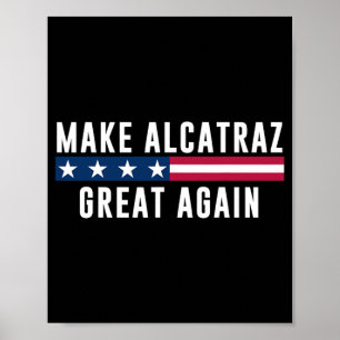 Poster Faça Alcatraz Excelente Novamente Engraçada Homens