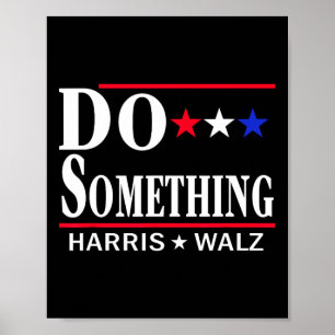 Poster Faça Algo Michelle Obama Kamala Harris Tim Whei
