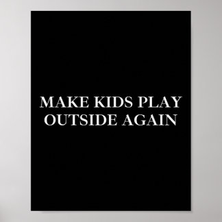 Poster Faça As Crianças Jogarem Fora Novamente Uma Parent