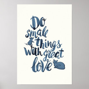 Poster Faça coisas pequenas com grande amor