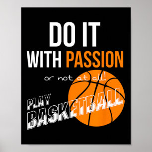 Poster Faça com paixão ou não, basquete