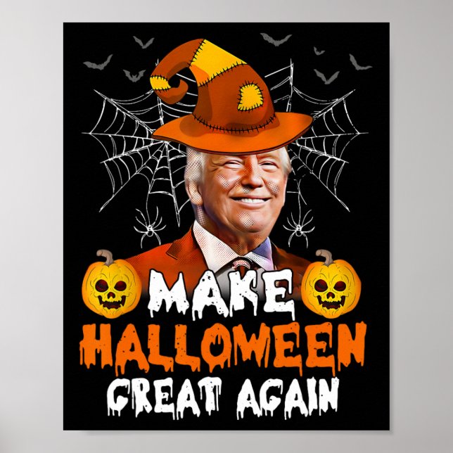 Poster Faça Excelente De Halloween Novamente Engraçado Tr (Frente)