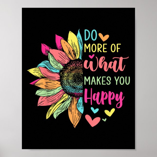 Poster Faça Mais Do Que Faz Você Feliz Citação Positiva F (Frente)