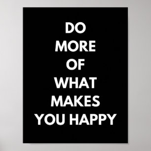 Poster faça mais o que te faz feliz