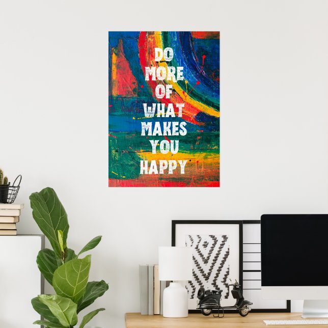 Poster Faça mais o que te faz feliz (Escritório em casa)