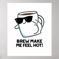 Faça-Me Sentir Quente Engraçado Café