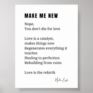 Poster Faça-me um novo amor Encorajando poesia poesia pos