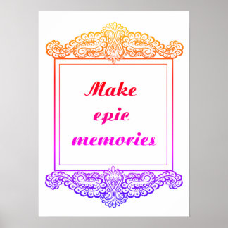 Poster Faça memórias épicas - uma citação positiva