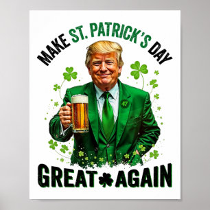 Poster Faça o Dia de São Patrício Grande Novamente Trump