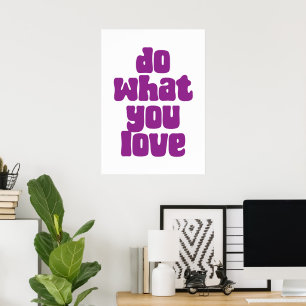 Poster Faça o que você ama