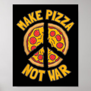 Poster Faça pizza. Não Guerra.