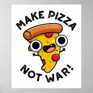 Poster Faça Pizza Não Guerra Piada Engraçada De Paz