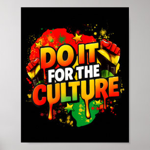 Poster Faça por causa da Cultura Mês da História Negra Ho