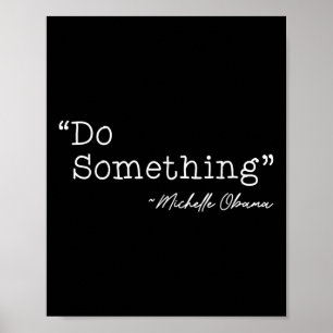 Poster Faça Soing Michelle Obama - Uni-adultos, Pretos, P