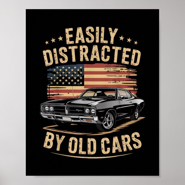 Poster Facilmente Distraído por Carros Antigos Cara de Ca (Frente)