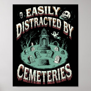 Poster Facilmente Distraído Por Cemitérios Necrotério Fun