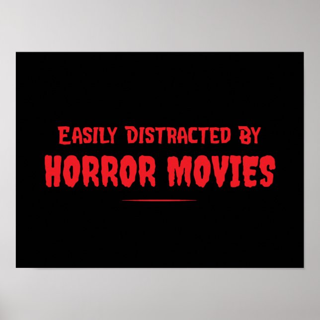Poster Facilmente Distraído Por Filmes De Terror Engraçad (Frente)