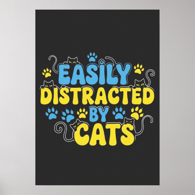 Poster Facilmente Distraído por Gatos (Frente)