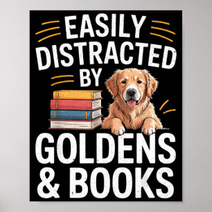 Poster Facilmente Distraído Por Goldens & Livros - Dourad