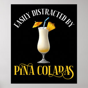 Poster Facilmente Distraído Por Pina Coladas