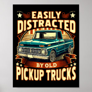 Poster Facilmente Distraído Por Velhos Caminões Engraçado