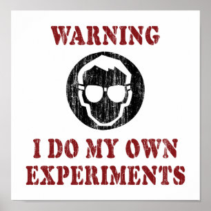 Pôster Faço Meus Próprios Experimentos - Grunge de Cienti