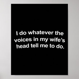 Poster Faço o que as Vozes na Cabeça da Minha Esposa Me D