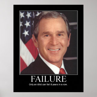 Pôster Failure : George Bush