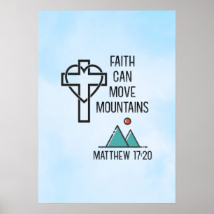 Poster Faith Can Move Mountains Christian Biblical Quote