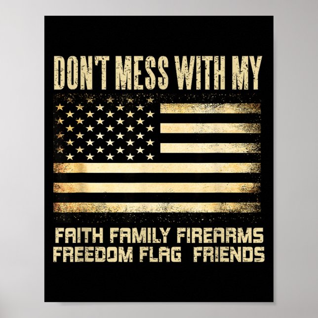 Poster Faith Family Firearms Dom Flag Friends American  (Frente)