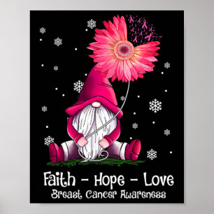 Poster Faith Hope Love Gnome Rosa Sunflower Breer Cancer