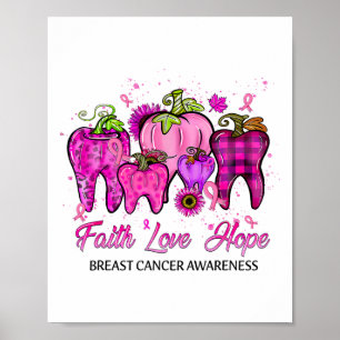 Poster Faith Love Hope Bread Cancer Dental Life Teeth De