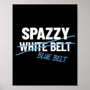Poster Faixa Branca Spazzy Faixa Azul Brazilian Jiu-Jitsu
