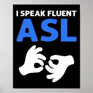 Poster Fale Asl Fluente. Orgulho surdo de linguagem de si