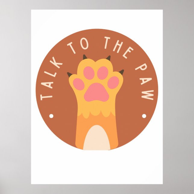 Poster Fale Com A Paw (Mão) Engraçada Atitude. (Frente)